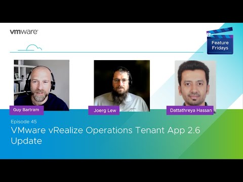Feature Friday Episode 45  - vRealize Operations Tenant App 2.6 Update