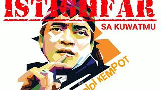 Download lagu ISTIGHFAR SA KUWATMU||DIDI KEMPOT mp3
