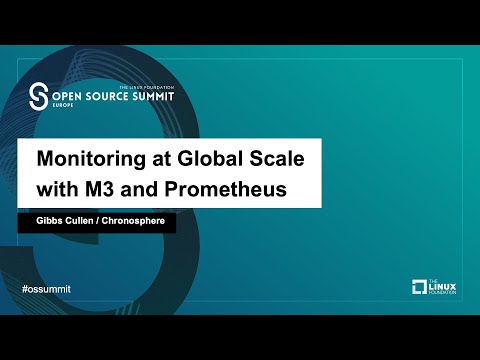 Monitoring at Global Scale with M3 and Prometheus - Gibbs Cullen, Chronosphere