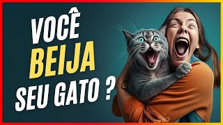 VOCÊ BEIJA SEU GATO | Saiba como os felinos entendem esse comportamento: Imperdível 😿
