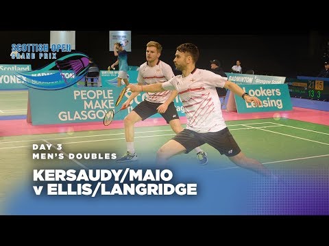 Scotish Open 2017 | Ellis/Langridge v Kersaudy/Maio