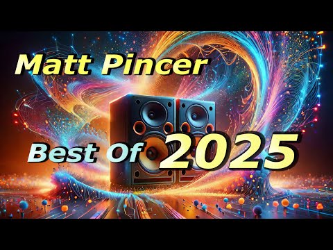 Matt Pincer - Best Of 2025 - part 1  //  trance