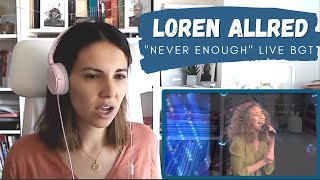 REACTING To Loren Allred Never Enough Live at BGT