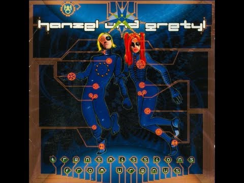 Hanzel & Gretyl - Transmissions From Uranus (1997) full album