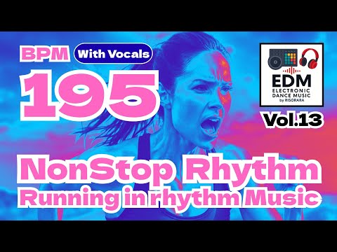 🔥 [195 BPM 195] Running Music Playlist EDM DTM Jogging & Workout cadence 러닝 음악 ランニング 曲 songs