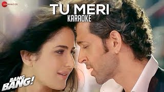 Tu Meri - Karaoke + Lyrics (Instrumental) | BANG BANG! | feat