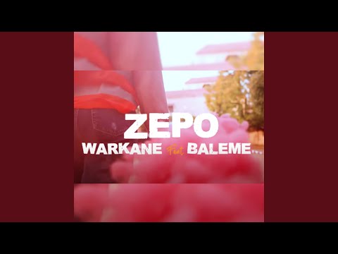 Zepo - Warkane feat Baleme