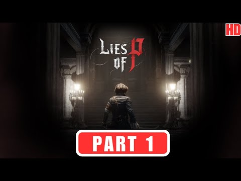 LIES OF P Gameplay Walkthrough PART 1 - PROLOGUE [60FPS PS5] - No Commentary