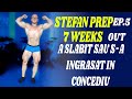 STEF-PREP | 7 WEEKS OUT | A slabit sau s-a ingrasat in concediu ? | Posing | Antrenament ep.5