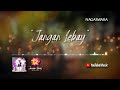 T2 - Jangan Lebay (Video Lirik)