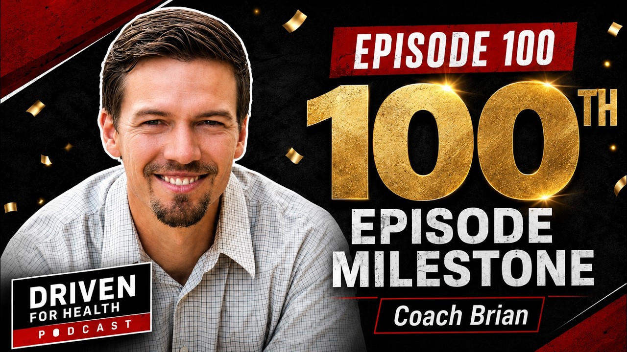 100th "Driven For Health" Podcast episode with Special Guest