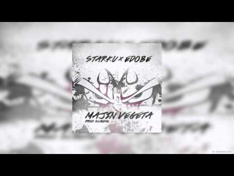 STARKU x EDOBE - MAJIN VEGETA [prod. SCANDAL P.]