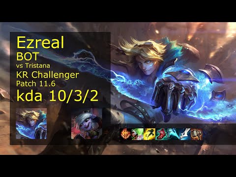 Ezreal ADC vs Tristana - KR Challenger 10/3/2 Patch 11.6 Gameplay // [롤] 이즈리얼 vs 트리스타나