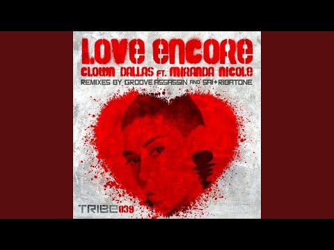 Love Encore (Groove Assassin Alternate Mix) (feat. Miranda Nicole)