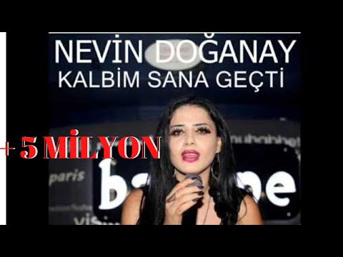 NEVİN DOĞANAY  KALBİM SANA GEÇTİ   2016  YEPYENİ