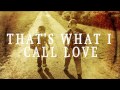 Doc Walker - That's What I Call Love (Lyric Video ...