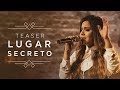 LUGAR SECRETO | GABRIELA ROCHA | EP CÉU (TEASER) LUGAR SECRETO | GABRIELA ROCHA | EP CÉU (TEASER)