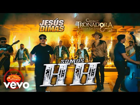 La Tronadora Banda San Jose - Somos HH ft. Jesús Dimas