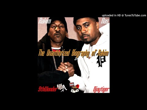 Nas, Rakim and 9th Wonder - The Unauthorized Biography of Rakim (mixed by Djaytiger)