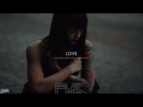 Love - (Cospe Remix) Martin Hall, Cospe feat. Nubia [F M R]