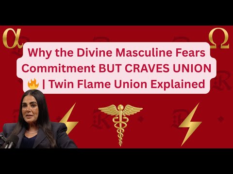Why the Divine Masculine Fears Commitment BUT CRAVES UNION🔥 | Twin Flame Union Explained