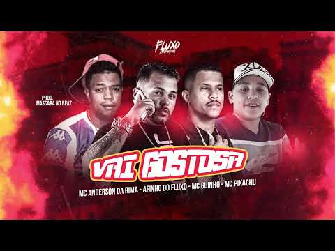 AFINHO DO FLUXO MC GUINHO MC ANDERSON DA RIMA FEAT  MC PIKACHU - VAI GOSTOSA / QUI DE LI CINHA