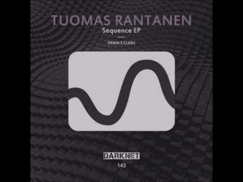 Tuomas Rantanen - Sequence (Demia E. Clash Remix)