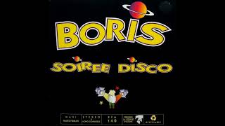 Boris - Soirée disco (Fais Le Beau Mix) (MAXI 12") (1995)