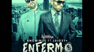 Enfermo - Lui-G 21 Plus Ft. Anonimus (Original)