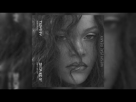 Rihanna - Lift Me Up - MESH (SA) Remix.  [FREE DOWNLOAD: Ableton Project & Track]