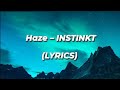 Haze – INSTINKT(LYRICS) Haze – INSTINKT(LYRICS)