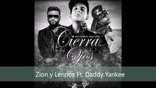 Zion y Lennox Ft. Daddy Yankee - Cierra Los Ojos