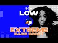 EXTREME BASS BOOST LOW - SZA