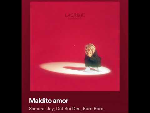 Samurai Jay, Maldito amor   Feat. Boro boro
