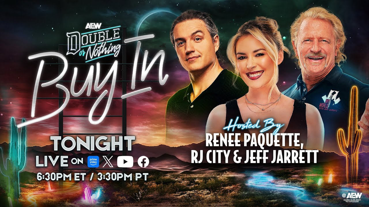 The Buy In: AEW Double Or Nothing Pre Show - LIVE, Sunday May 25 at 6:30pm ET / 3:30pm PT