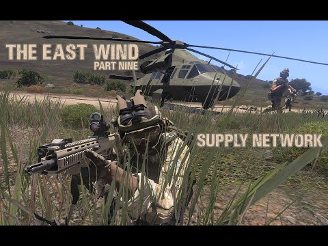 ARMA III - The East Wind - Part 9 - Supply Network
