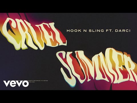 Hook N Sling - Cruel Summer ft. Darci