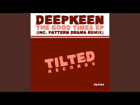 The Good Times (Original Mix)