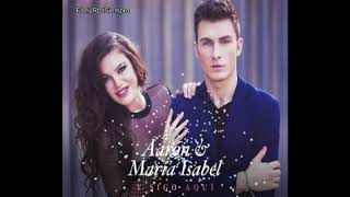Aarón &amp; Maria Isabel "Y sigo aquí" NUEVO SINGLE 2018!!