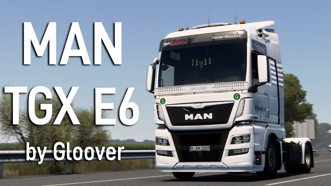 MAN TGX E6 2015 by Gloover v.1.1 | Euro Truck Simulator 2 Mod [ETS2 1.40]