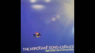 The Arrogant Sons Of Bitches - Three Cheers For Disappointment (VINYL RIP)