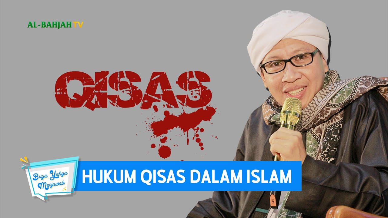 Hukum Qisas dalam Islam - Buya Yahya Menjawab