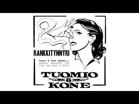 Tuomio & Kone - Rankkitynnyri