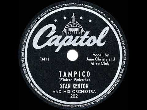 1945 HITS ARCHIVE: Tampico - Stan Kenton (June Christy & band, vocal)