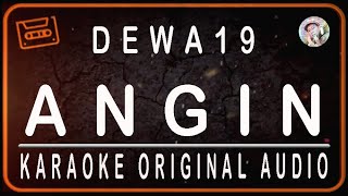 Download lagu DEWA 19 - ANGIN - KARAOKE ORIGINAL AUDIO mp3