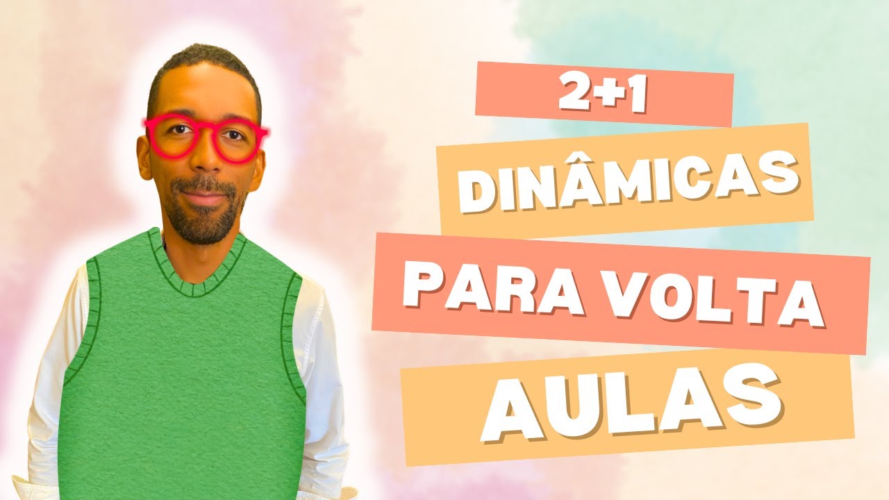 As Melhores Dinâmicas para o Começar o Ano Letivo | Brincadeiras Divertidas