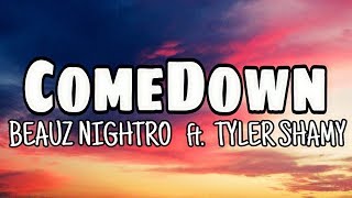 Download lagu Beauz Nightro ComeDown feat Tyler Shamy... mp3