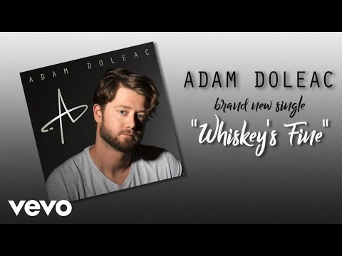 Adam Doleac - Whiskey's Fine (Audio)