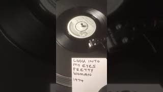 Tony Orlando &amp; Dawn - Look Into My Eyes Pretty Woman From 1974 ( Vinyl 45 ) .