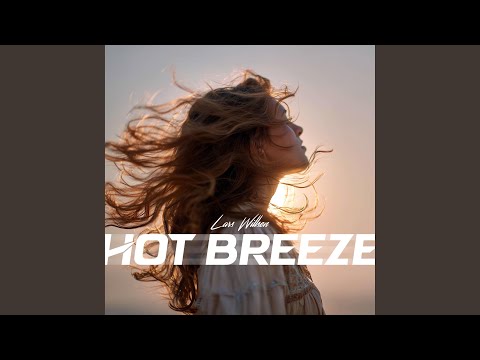 Hot Breeze (Radio Edit)
